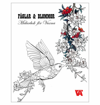 Målarbok för Vuxna. FÅGLAR & BLOMMOR